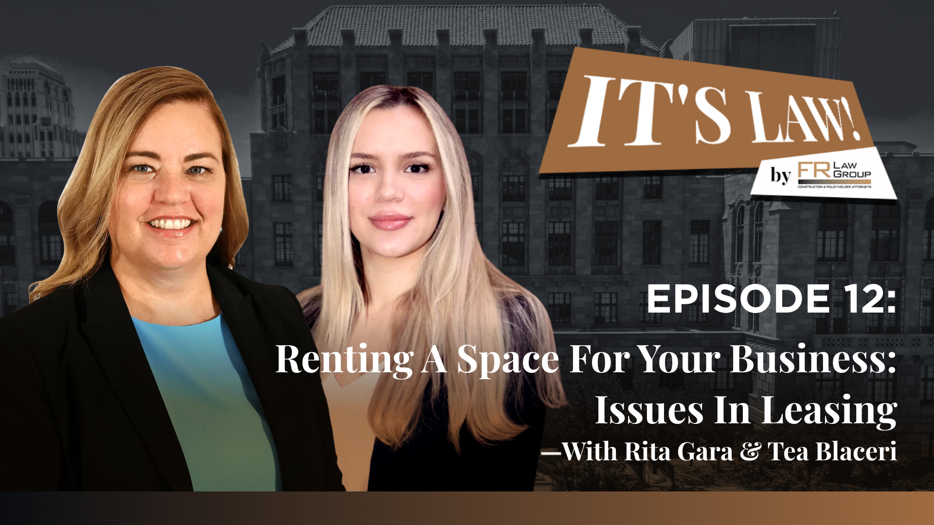 It’s Law – Episode 12: Renting Space for Your Business: Issues in Leasing Feb 8, 2024